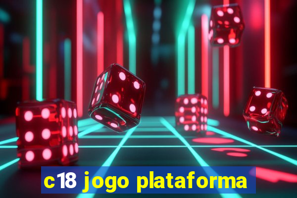 c18 jogo plataforma